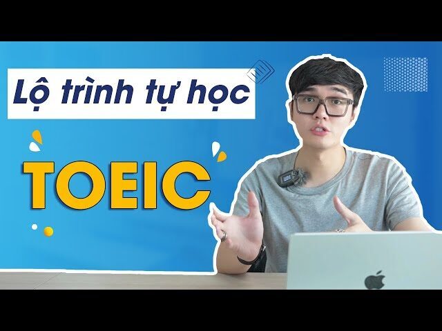 Luyện thi TOEIC tại nhà | Lộ trình và tài liệu học TOEIC - YouTube