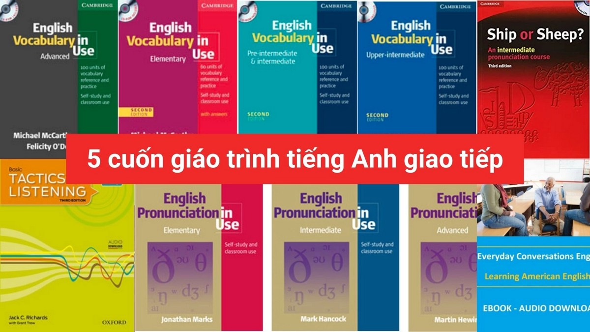 Top 5 tài liệu học tiếng Anh giao tiếp từ căn bản đến nâng cao